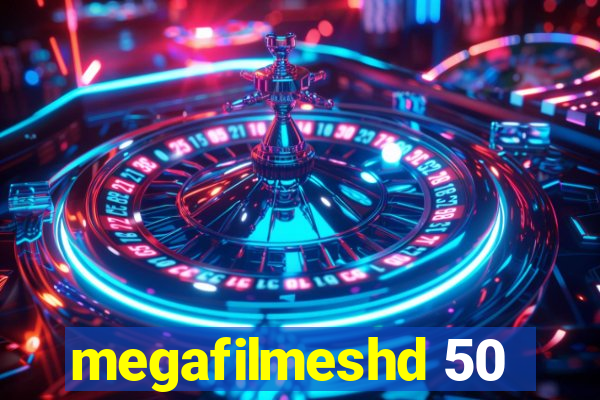 megafilmeshd 50